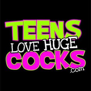 Teens Love Huge Cocks